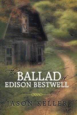 Vorderes Coverbild The Ballad of Edison Bestwell