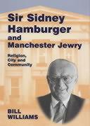 Vorderes Coverbild Sir Sidney Hamburger and Manchester Jewry