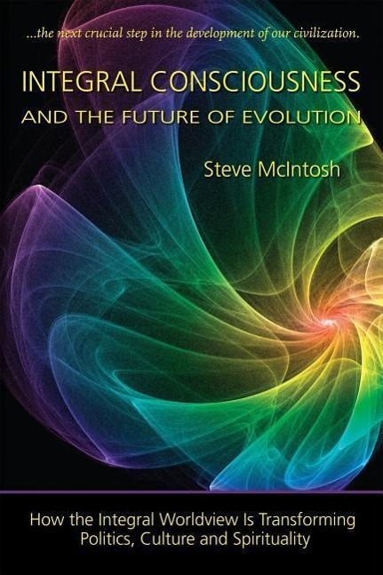 Vorderes Coverbild Integral Consciousness and the Future of Evolution