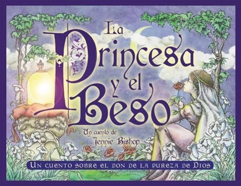 Vorderes Coverbild The Princess & the Kiss Spanish