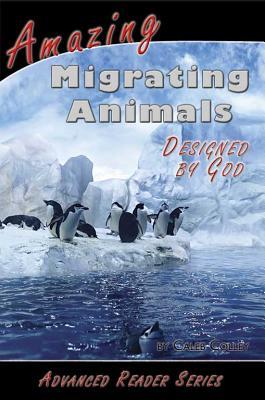 Vorderes Coverbild Amazing Migrating Animals Designed by God