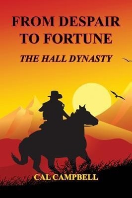 Vorderes Coverbild From Despair to Fortune - The Hall Dynasty