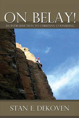 Vorderes Coverbild On Belay! an Introduction to Christian Counseling
