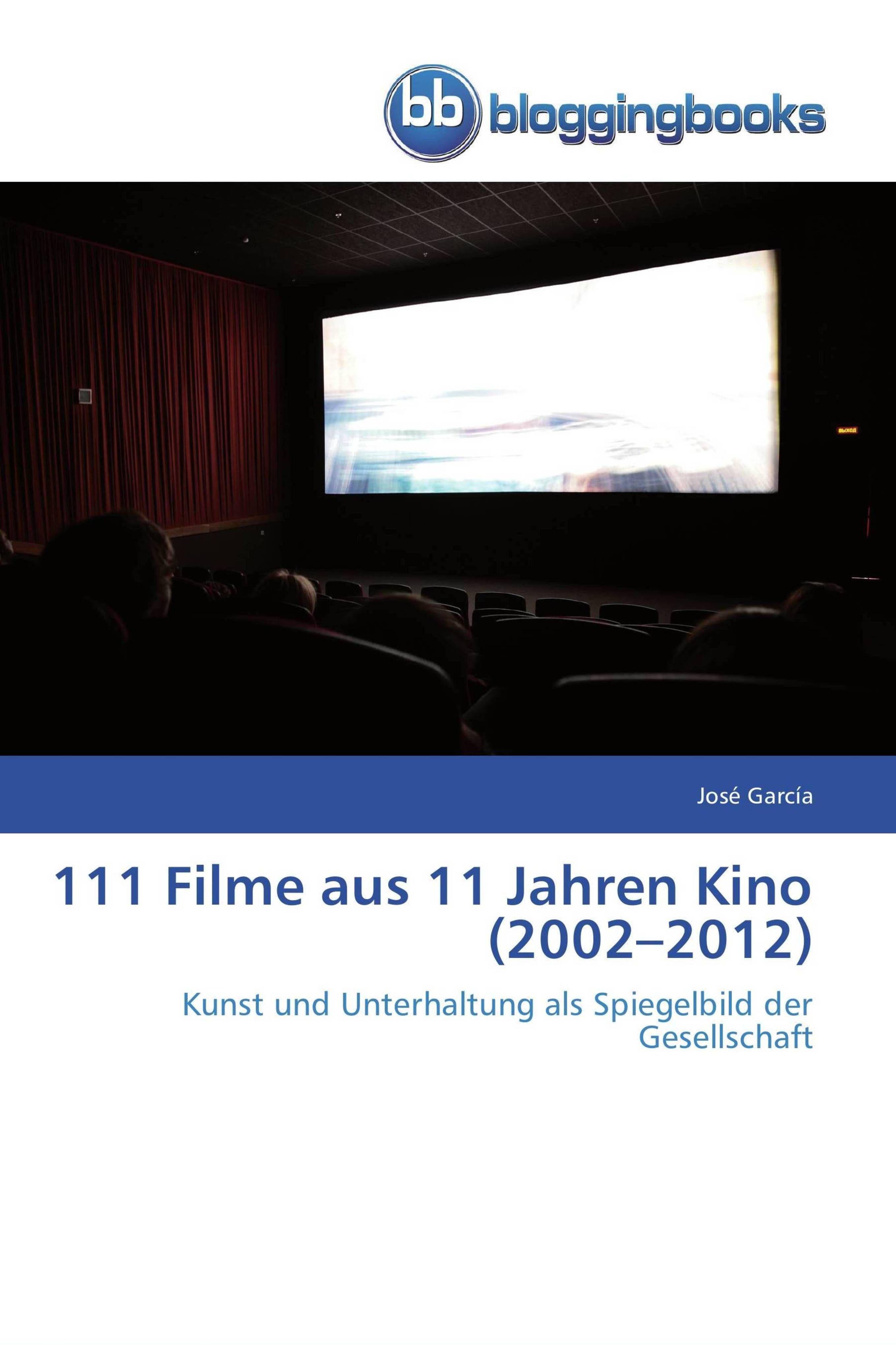 Vorderes Coverbild 111 Filme aus 11 Jahren Kino (2002-2012)
