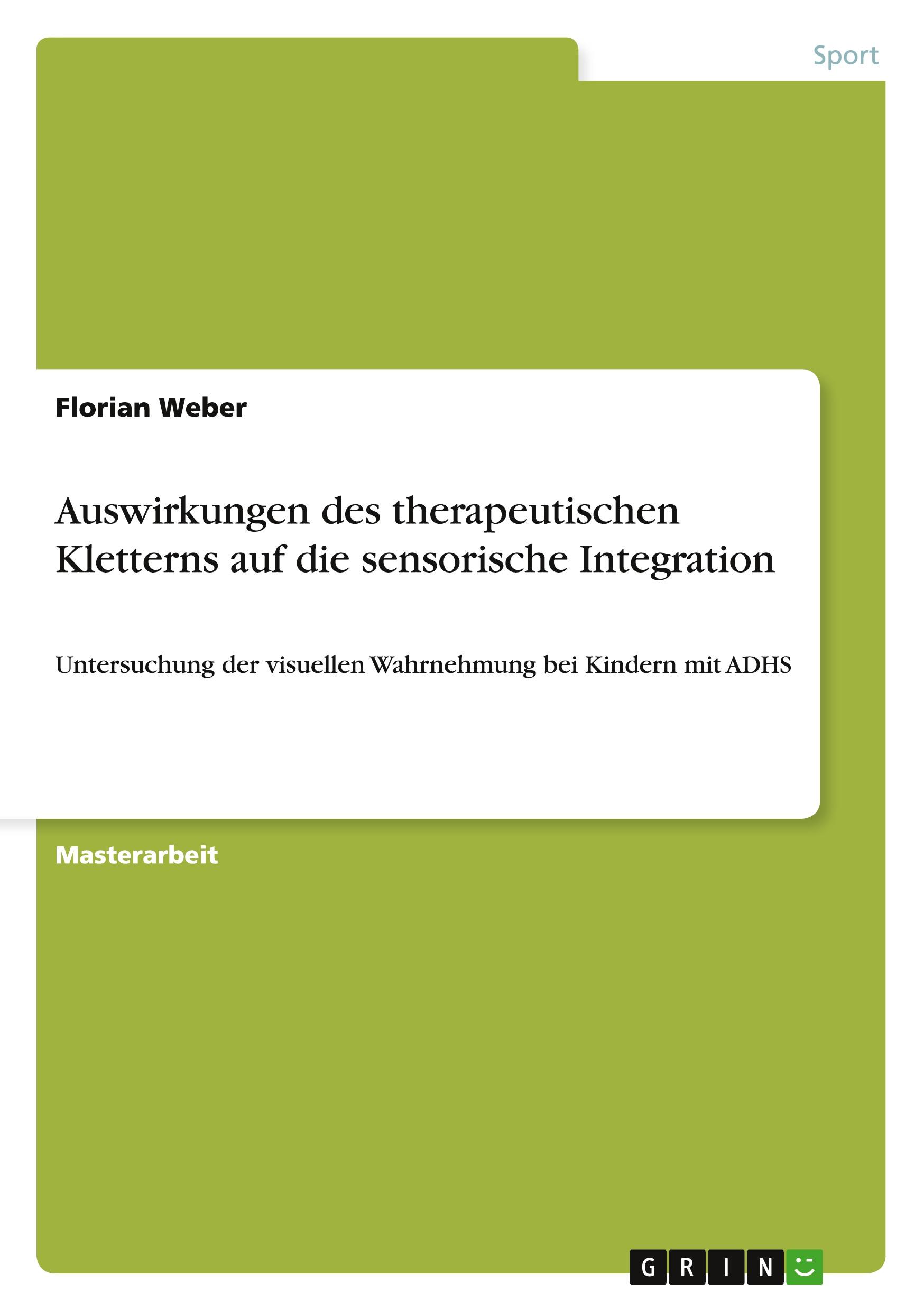Vorderes Coverbild Auswirkungen des therapeutischen Kletterns auf die sensorische Integration
