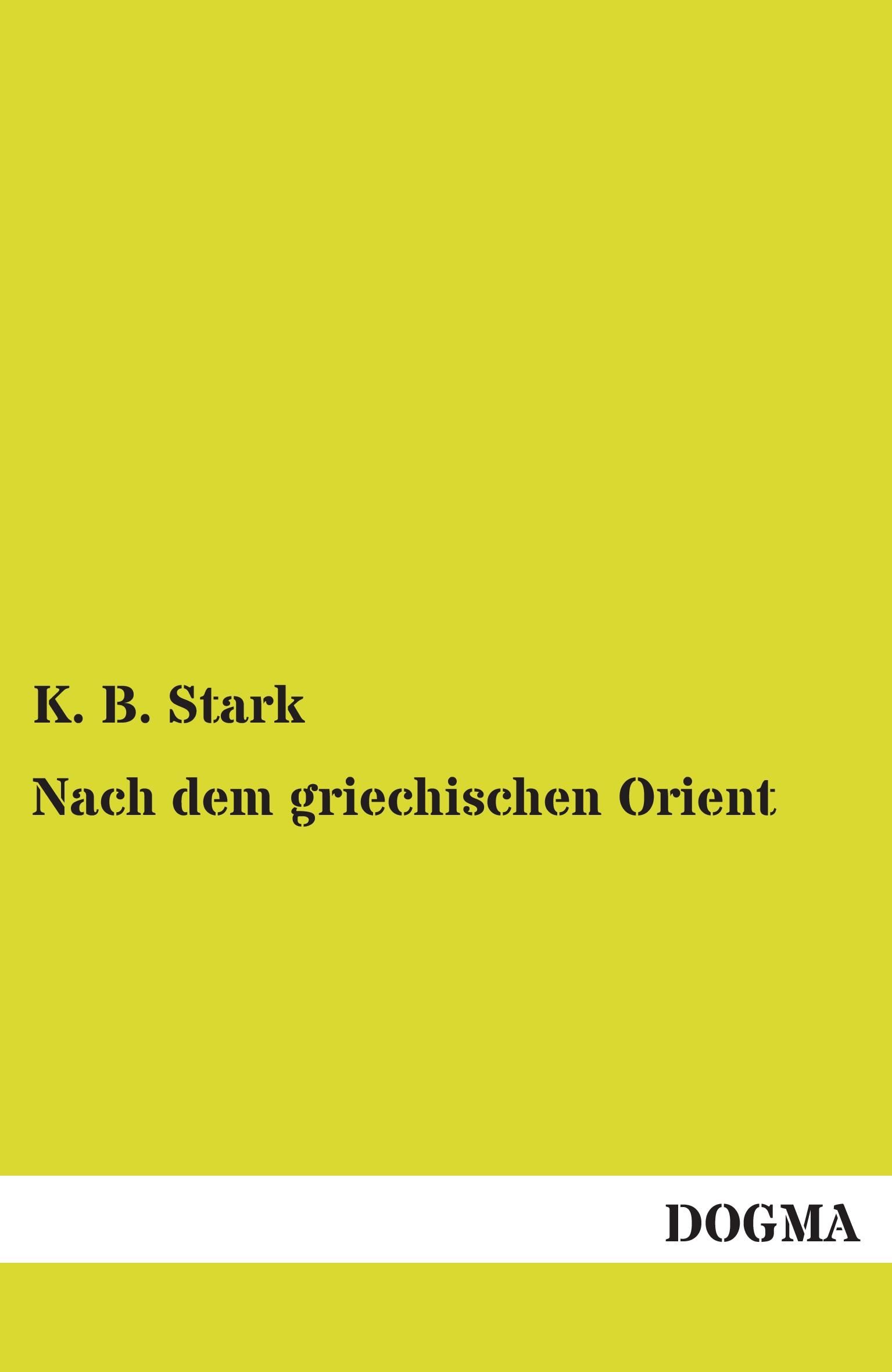 Vorderes Coverbild Nach dem griechischen Orient