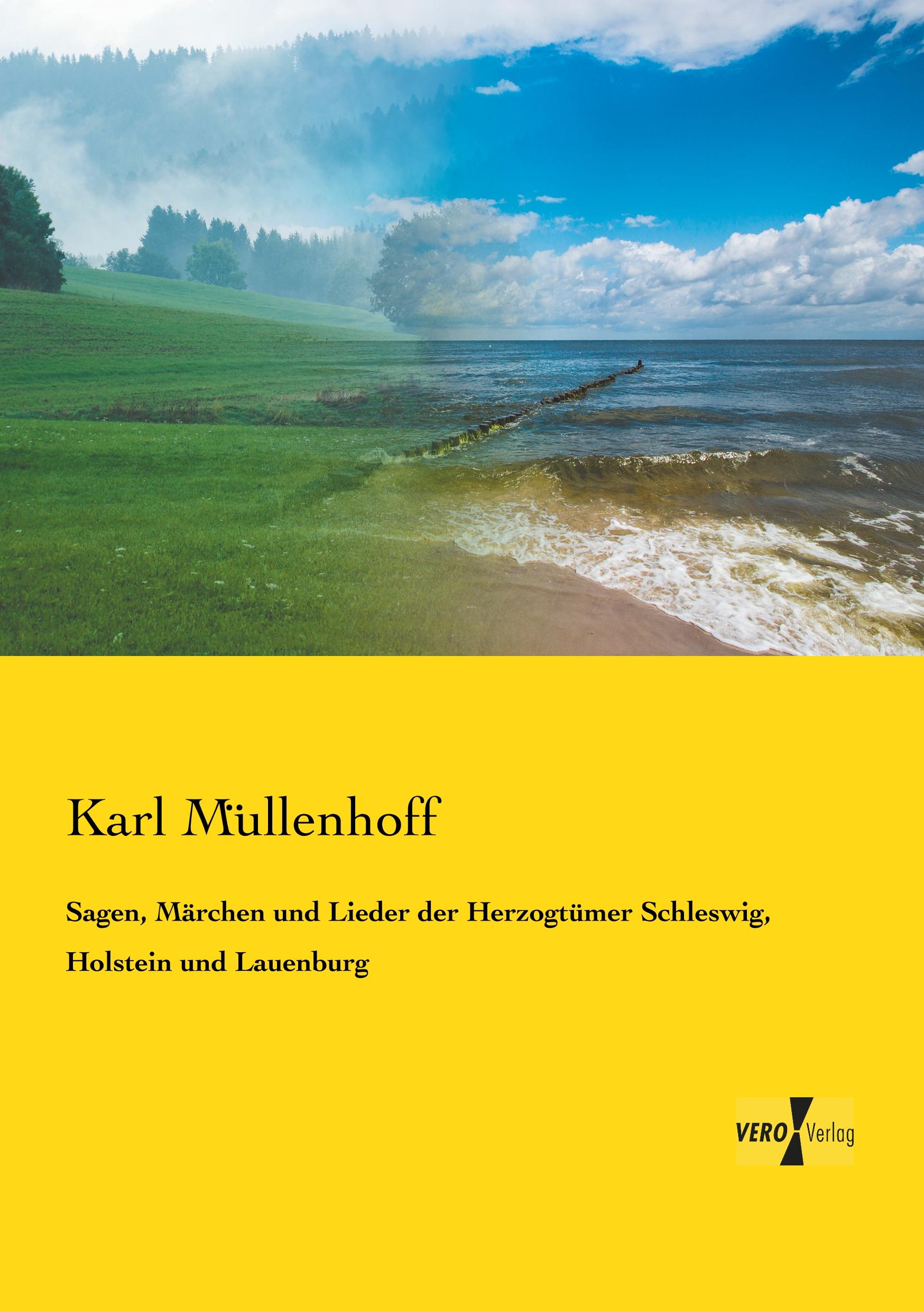 Vorderes Coverbild Sagen, Märchen und Lieder der Herzogtümer Schleswig, Holstein und Lauenburg