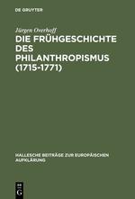 Vorderes Coverbild Die Frühgeschichte des Philanthropismus (1715-1771)