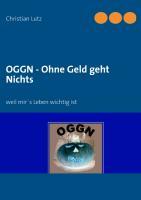 Vorderes Coverbild OGGN - Ohne Geld geht Nichts