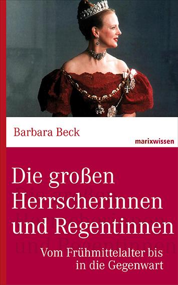 Vorderes Coverbild Die großen Herrscherinnen und Regentinnen