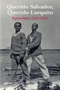 Vorderes Coverbild Querido Salvador, querido Lorquito, 1925-1936 : epistolario