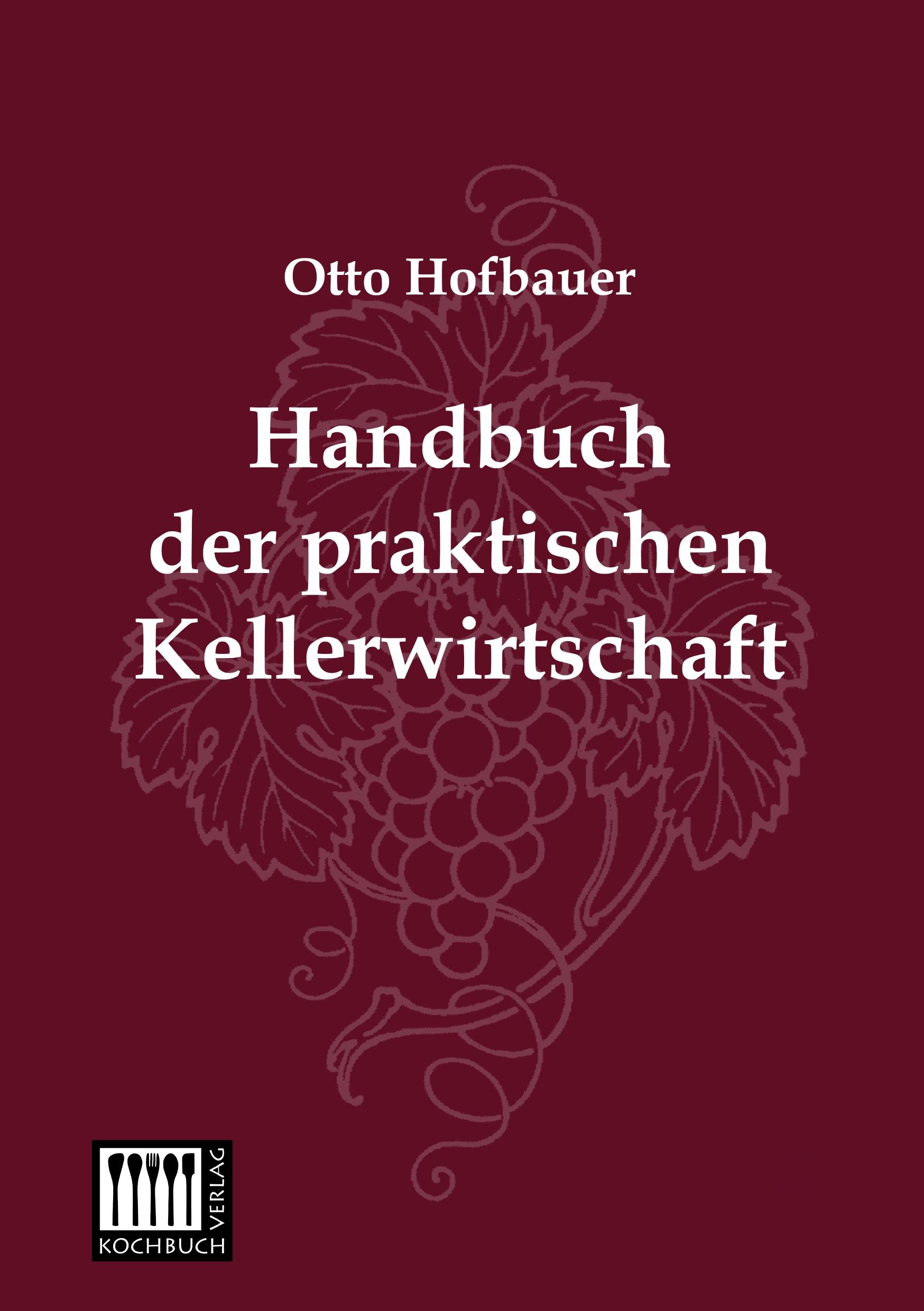 Vorderes Coverbild Handbuch der praktischen Kellerwirtschaft
