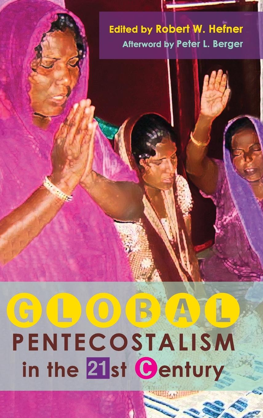 Vorderes Coverbild Global Pentecostalism in the 21st Century