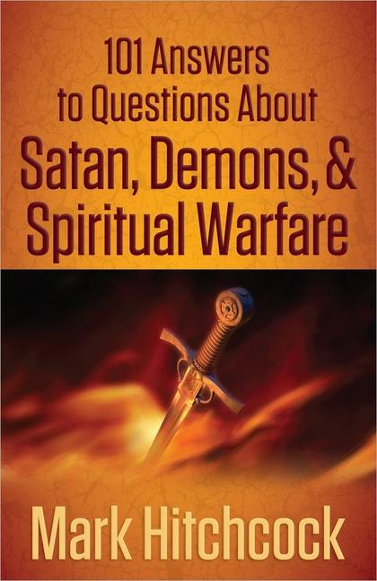 Vorderes Coverbild 101 Answers to Questions about Satan, Demons, & Spiritual Warfare