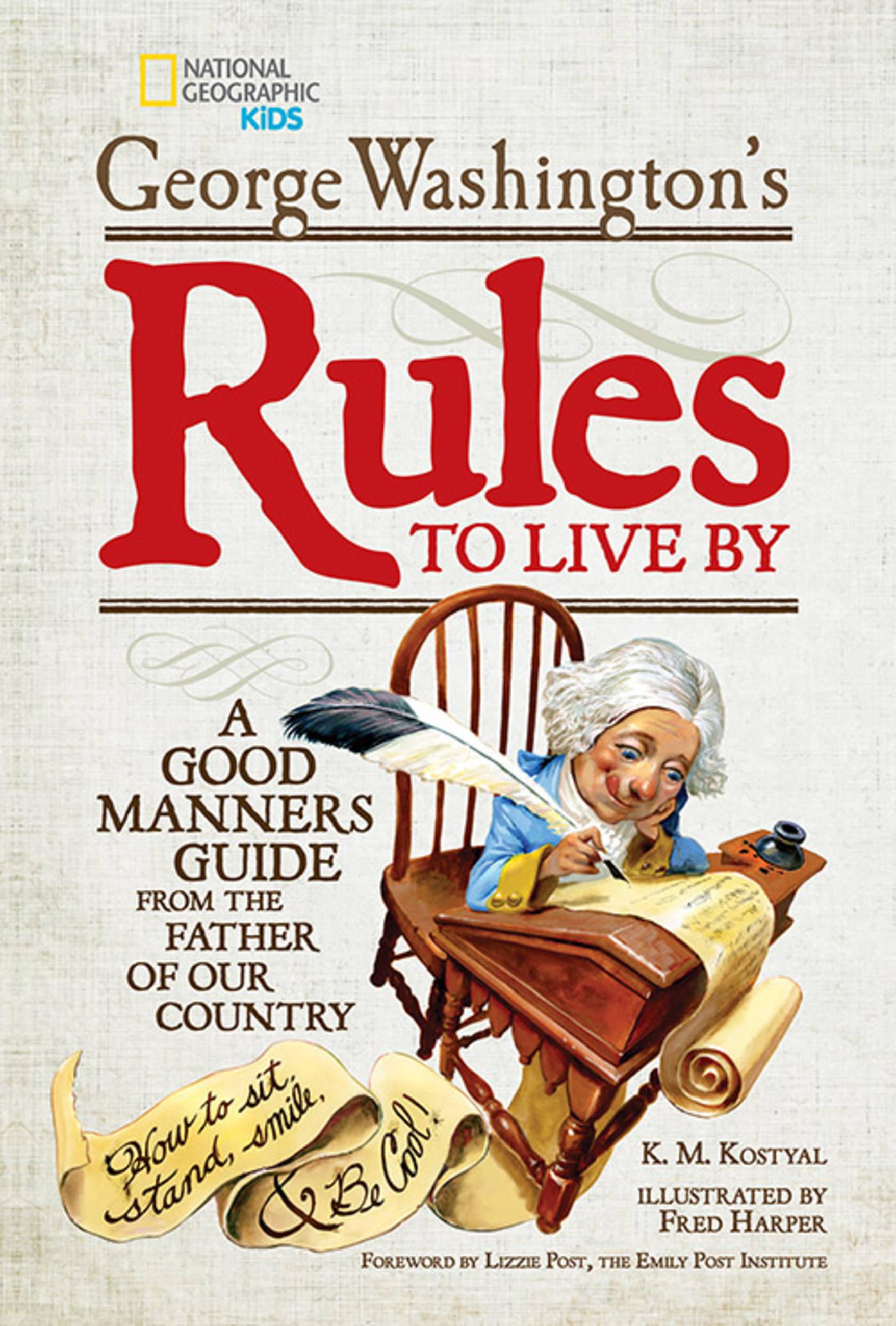 Vorderes Coverbild George Washington's Rules to Live by: A Good Manners Guide from the Father of Our Country