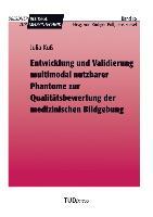 Vorderes Coverbild Entwicklung und Validierung multimodal nutzbarer Phantome zur Qualitätsbewertung der medizinischen Bildgebung
