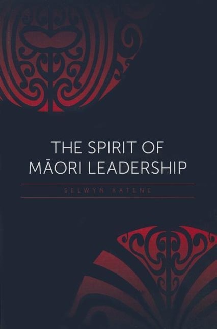 Vorderes Coverbild The Spirit of Maori Leadership