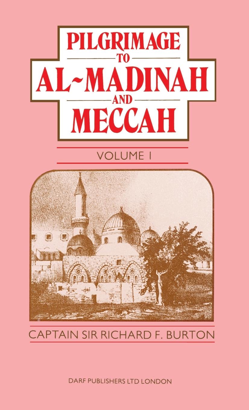 Vorderes Coverbild Pilgrimage to Al-Madinah and Meccah Vol. I
