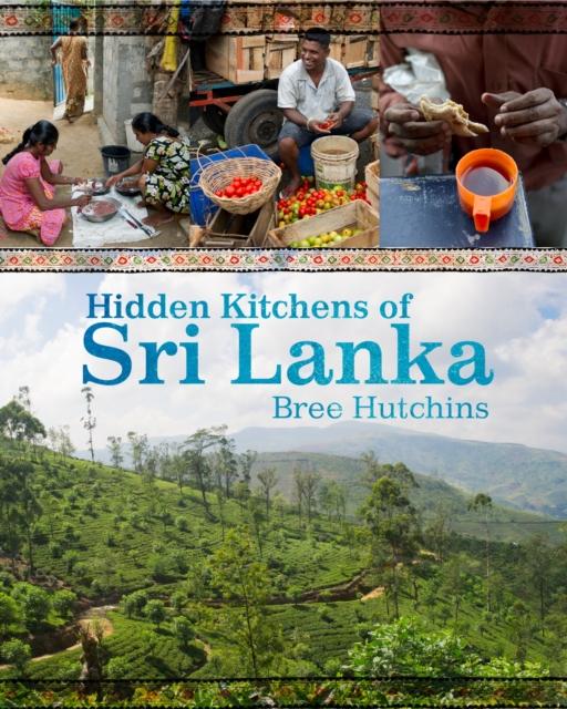 Vorderes Coverbild Hidden Kitchens of Sri Lanka