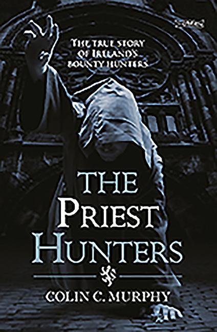 Vorderes Coverbild The Priest Hunters