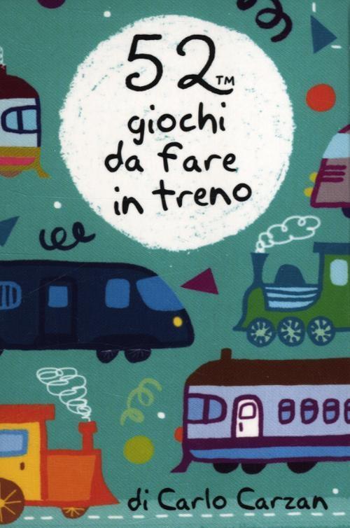 Vorderes Coverbild 52 giochi da fare in treno. Carte