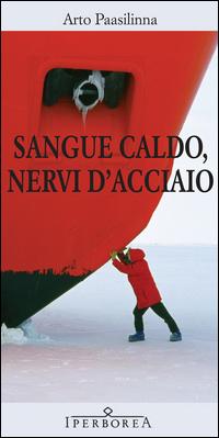 Vorderes Coverbild Sangue caldo, nervi d'acciaio