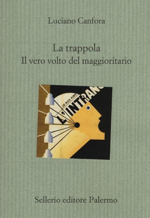Vorderes Coverbild La trappola. Il vero volto del maggioritario