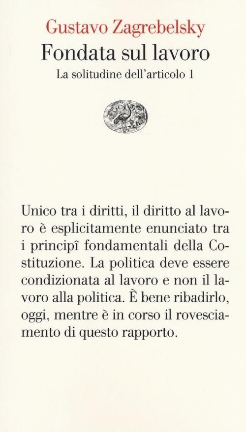 Vorderes Coverbild Fondata sul lavoro. La solitudine dell'articolo 1