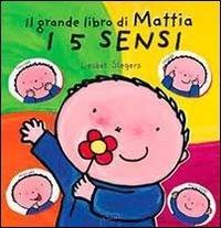 Vorderes Coverbild I 5 sensi. Il grande libro di Mattia