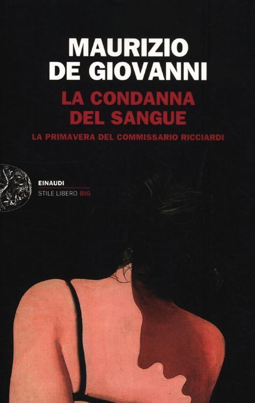 Vorderes Coverbild La condanna del sangue. La primavera del commissario Ricciardi