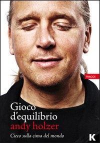 Vorderes Coverbild Gioco d'equilibrio. Cieco sul tetto del mondo