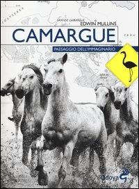 Vorderes Coverbild Camargue. Paesaggio dell'immaginario