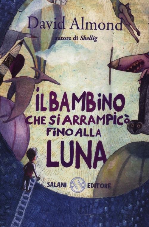 Vorderes Coverbild Il bambino che si arrampicò fino alla luna
