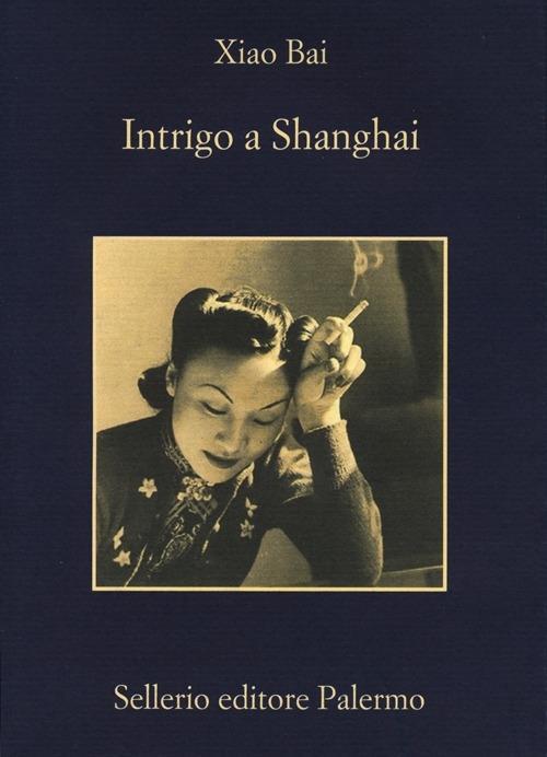 Vorderes Coverbild Intrigo a Shanghai