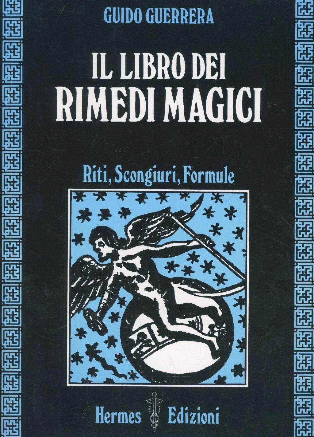 Vorderes Coverbild Il libro dei rimedi magici. Riti, scongiuri, formule