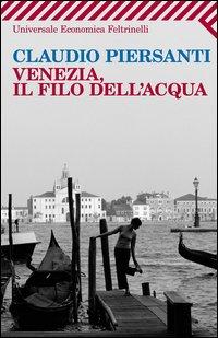 Vorderes Coverbild Venezia, il filo dell'acqua