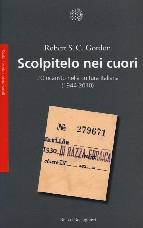Vorderes Coverbild Scolpitelo nei cuori. L'Olocausto nella cultura italiana (1944-2010)