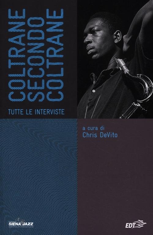 Vorderes Coverbild Coltrane secondo Coltrane. Tutte le interviste