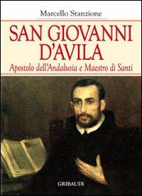 Vorderes Coverbild San Giovanni d'Avila apostolo dell'Andalusia e formatore di santi