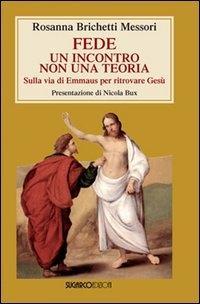 Vorderes Coverbild Fede: un incontro non una teoria. Sulla via di Emmaus per ritrovare Gesù