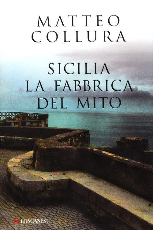 Vorderes Coverbild Sicilia. La fabbrica del mito