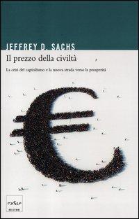 Vorderes Coverbild Il prezzo della civiltà. La crisi del capitalismo e la nuova strada verso la prosperità