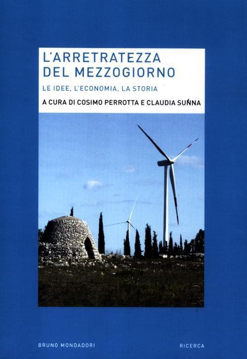 Vorderes Coverbild L' arretratezza del Mezzogiorno. Le idee, l'economia, la storia