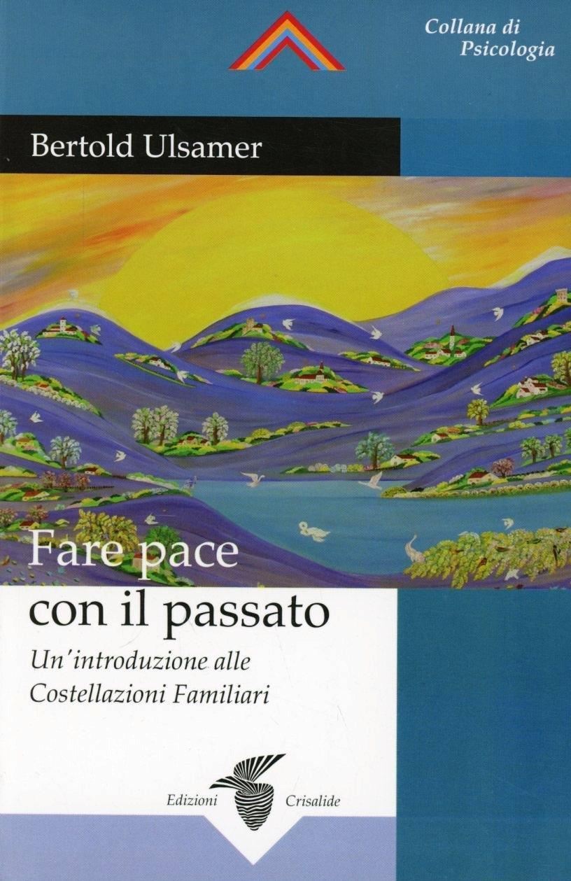 Vorderes Coverbild Fare pace con il passato. Un'introduzione alle costellazioni familiari