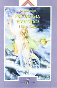 Vorderes Coverbild Psicologia esoterica. I sette raggi