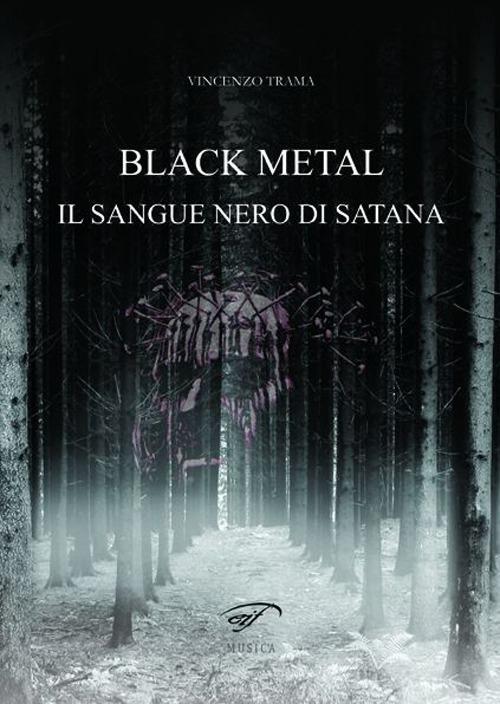 Vorderes Coverbild Black metal. Il sangue nero di satana
