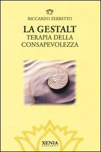 Vorderes Coverbild La gestalt. Terapia della consapevolezza