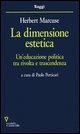Vorderes Coverbild La dimensione estetica. Un'educazione politica tra rivolta e trascendenza