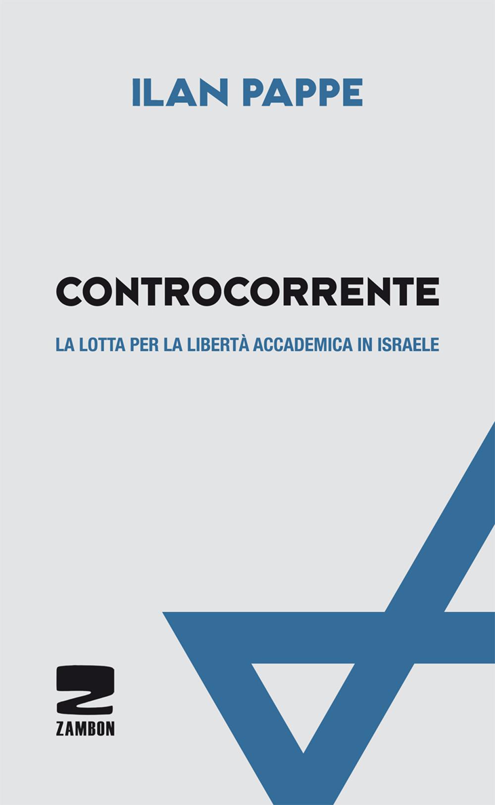 Vorderes Coverbild Controcorrente. La lotta per la libertà accademica in Israele