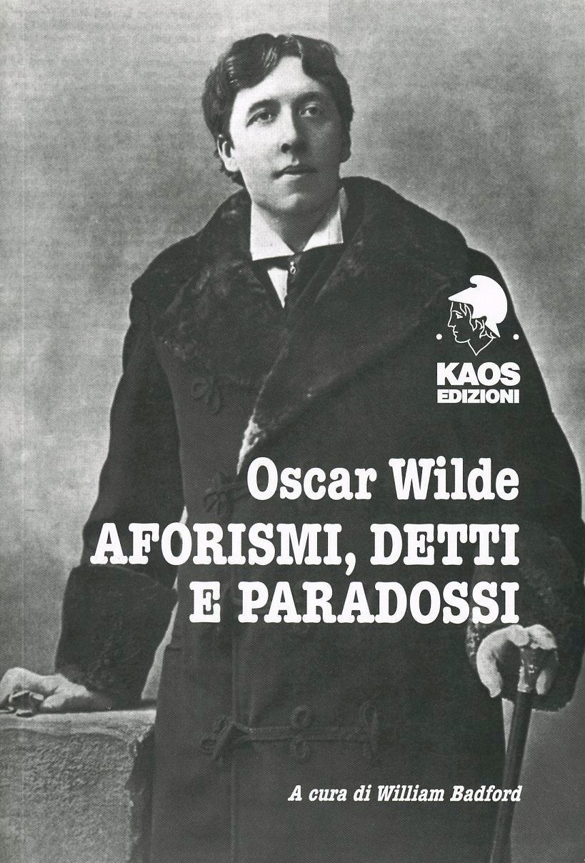 Vorderes Coverbild Oscar Wilde. Aforismi, detti e paradossi